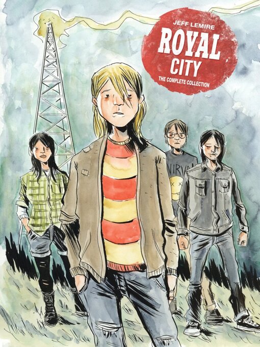 Title details for Royal City: The Complete Collection by Jeff Lemire - Available